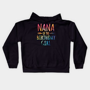 Nana of the Birthday Girl Tie Dye Colorful Birthday Girl Kids Hoodie